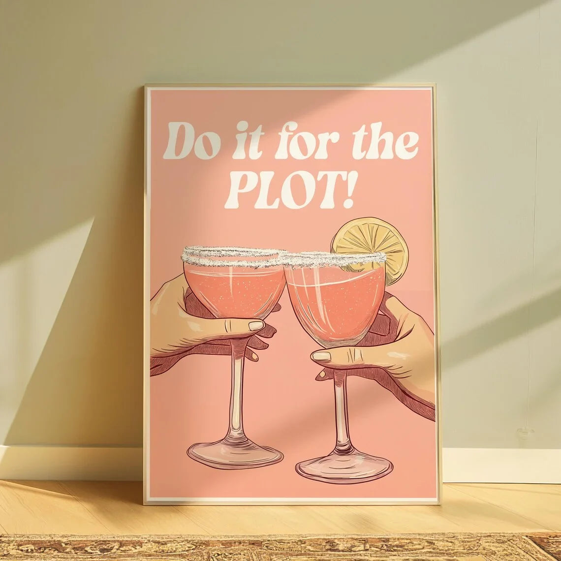 Do it for the plot pink print dorm decor bar cart apartment decor aesthetic trendy retro wall art y2k UNFRAMED